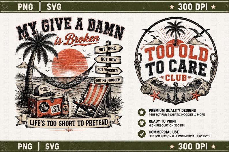 Pode incluir: Um design gr&aacute;fico digital apresentando uma cena de praia com uma rede, palmeira, cooler e cadeira, com o texto MY GIVE A DAMN is Broken, NOT HERE, NOT NOW, NOT WORRIED, NOT MY PROBLEM, LIFE'S TOO SHORT TO PRETEND e TOO OLD TO CARE CLUB.