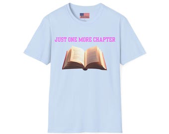 Nur noch ein Kapitel Buch Liebhaber T-Shirt, Unisex Lese T-Shirt, Geschenk für Leseratten, Literatur Shirt, gemütliches Buch Club Top