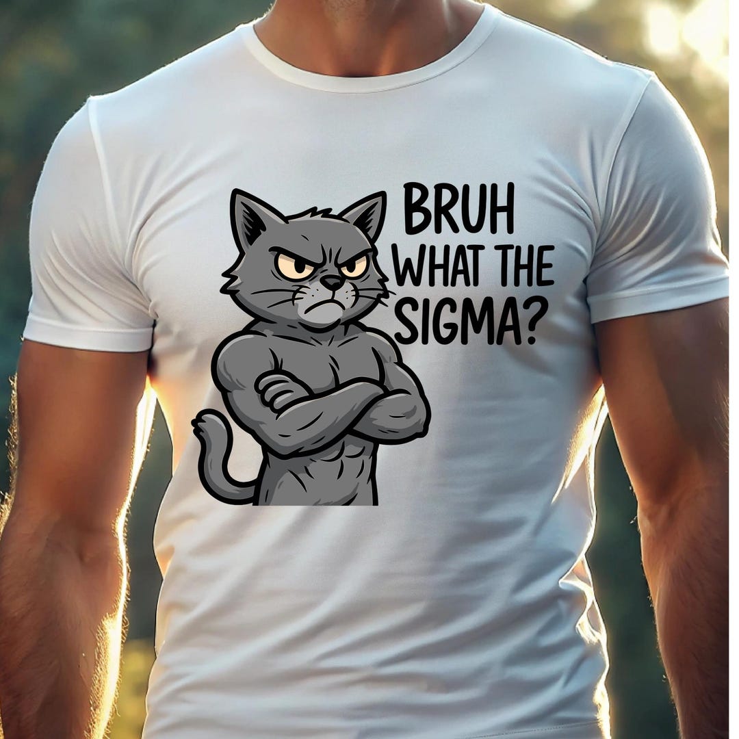 Bruh What the Sigma Cat PNG | Funny Sigma Meme Cat Digital Download - Etsy