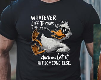 Funny Duck PNG | Whatever Life Throws at You Quote | Chill Duck Sublimation Design | Humor Clipart for T-Shirts & Mugs | Digital Download
