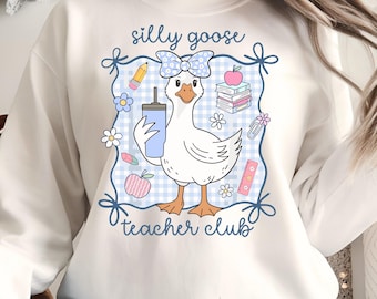 Silly Goose Teacher PNG – Cute Teacher Club Goose Digital Download, Funny Classroom Decor Sublimation