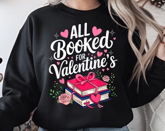 All Booked for Valentine's PNG, Cute Valentine Book Design, Romantic Sublimation Clipart, Digital Download, Book Lover Gift