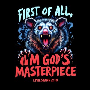 First of all Im God&#39;s Masterpiece, Ephesians 2:10 Quote, Fierce Christian PNG, Digital Download