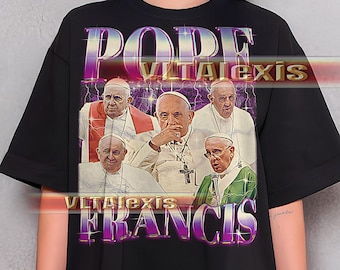 POPE FRANCIS Shirt - Pope Francis Retro Tees, Pope Francis Bootleg Tshirt, Pope Francis Vintage 90s, Religious Leader Sweatshirt