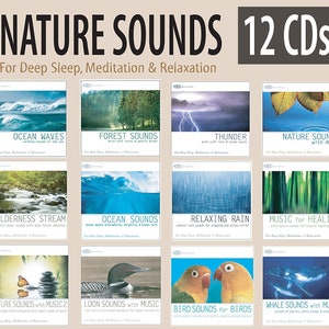 Sounds of Nature &quot;12 CD Set&quot; -Nature Sounds include: Ocean Waves, Forest, Thunder Sounds, Rain, Wilderness Stream, Loon, Whale Sounds & more