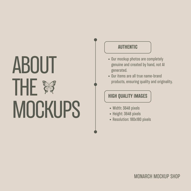 Peut inclure: Texte "About The Mockups" avec un graphique de papillon. Le texte d&eacute;crit l'authenticit&eacute; et la haute qualit&eacute; des maquettes. Les maquettes mesurent 3648 pixels de large et de haut, avec une r&eacute;solution de 180x180 pixels.  Monarch Mockup Shop est en bas de l'image.