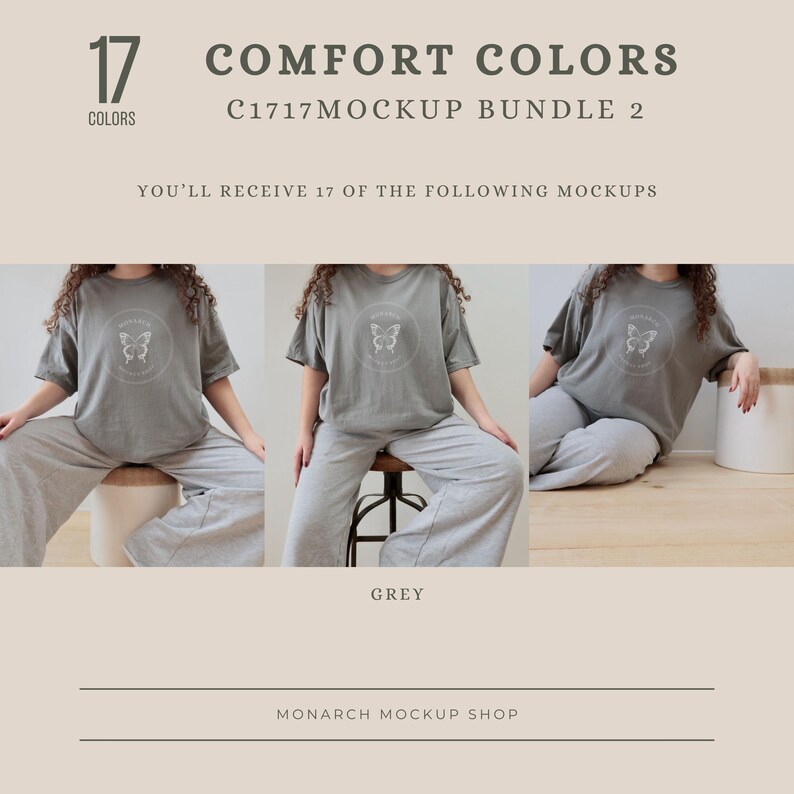 Peut inclure: Une maquette d'un t-shirt gris avec un motif papillon et le texte "Monarch" sur le devant. Le t-shirt est port&eacute; par une personne assise sur un tabouret et sur le sol. Le texte "COMFORT COLORS C1717MOCKUP BUNDLE 2" et "YOU'LL RECEIVE 17 OF THE FOLLOWING MOCKUPS" est en haut de l'image. Le texte "GREY" est en dessous de l'image. Le texte "MONARCH MOCKUP SHOP" est en bas de l'image.