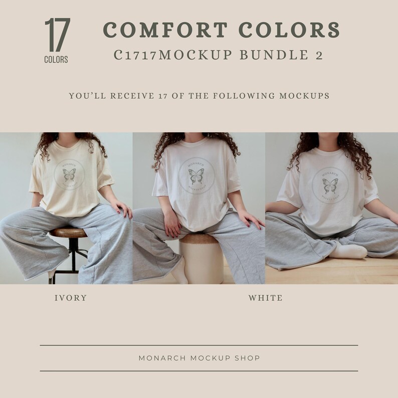 Peut inclure: Deux femmes portant des t-shirts surdimensionn&eacute;s en ivoire et blanc avec un motif de papillon et le texte "Monarch" dans un cercle. Les femmes sont assises sur des tabourets en bois portant des pantalons de surv&ecirc;tement gris. Le texte "COMFORT COLORS C1717MOCKUP BUNDLE 2" est en haut de l'image. Le texte "YOU'LL RECEIVE 17 OF THE FOLLOWING MOCKUPS" est sous le texte en haut. Le texte "IVORY" est sous la femme portant le t-shirt ivoire. Le texte "WHITE" est sous la femme portant le t-shirt blanc. Le texte "MONARCH MOCKUP SHOP" est en bas de l'image.