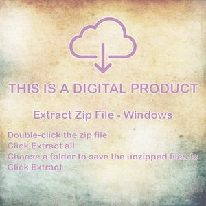 May include: Image with a vintage background and a purple cloud icon with a downward arrow. Text reads: "THIS IS A DIGITAL PRODUCT" and instructions for extracting a zip file on Windows.