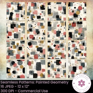 May include: A collection of sixteen square digital papers featuring seamless patterns of painted geometric shapes in black, gray, pink, and gold. The text reads: Seamless Patterns: Painted Geometry, 16 JPEG - 12 x 12 inches, 300 DPI - Commercial Use.
