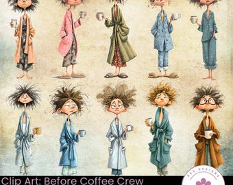 Vor Kaffee Crew Clip Art | Lustige Frauen-Karikaturen für Junk Journals & Crafts (Digitaler Download)