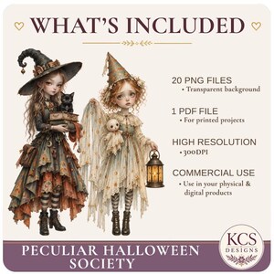 May include: A digital graphic featuring two characters in witch-inspired attire, one holding a black cat and books, the other a doll and lantern. Text includes WHAT'S INCLUDED, 20 PNG FILES, 1 PDF FILE, HIGH RESOLUTION 300 DPI, COMMERCIAL USE, and PECULIAR HALLOWEEN SOCIETY.