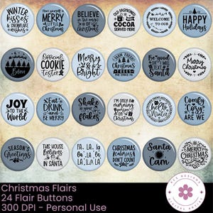 May include: A collection of 24 Christmas flair buttons with various festive phrases in white and black on a blue-gray background. Phrases include "Merry Christmas," "Happy Holidays," and "Santa Cam."