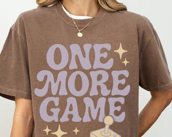 One More Game T-Shirt, Cozy Gaming Shirt, Stardew Valley Gift, Video Game Lover, Gamer Gift Idea, Cozy Gamer Shirt, Gamer Girl Gift