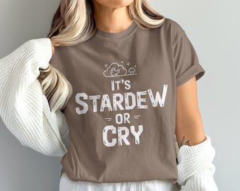 Stardew Valley T-Shirt It's Stardew or Cry Shirt Pixel Art Game Tee Gamer Shirt Stardew Valley Merch Cozy Gaming Stardew Shirt