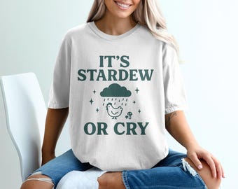 Stardew Valley Shirt Es ist Stardew oder Cry, Videospiel-T-Shirt Gamer-Shirt Gemütliches Gaming-Shirt Indie-Spiel Stardew Merch Pelican Town Shirt Gamer