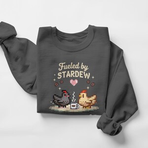 Fueled By Stardew Sweatshirt, Cozy Gamer Gift, Pixel Art Chickens Sweatshirt, Cute Chicken Farming Gamer Top, Unique Gamers Apparel