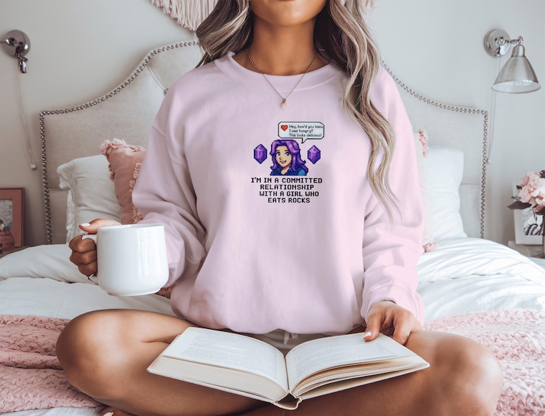 Funny I'm In A Committed Relationship With A Girl Who Eats Rocks Sweatshirt, Gift for Rock Lovers, Comfy Graphic Pullover