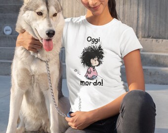 T-Shirt Mafalda Oggi Mordo, maglietta divertente, idea regalo per donna