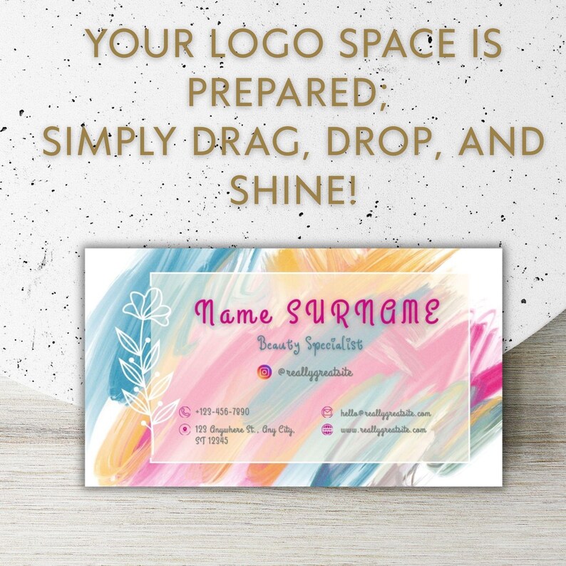 May include: A business card design with a colorful abstract background in pink, blue, and yellow. The card includes the text "Name Surname, Beauty Specialist" and contact information. The top text reads "YOUR LOGO SPACE IS PREPARED; SIMPLY DRAG, DROP, AND SHINE!"