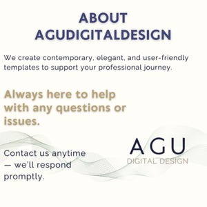May include: A graphic with the text "ABOUT AGUDIGITALDESIGN" and the tagline "We create contemporary, elegant, and user-friendly templates to support your professional journey." The image also includes the text "Always here to help with any questions or issues."