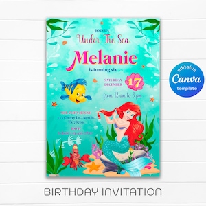 May include: A colorful birthday invitation with an "Under The Sea" theme. The invitation features a mermaid, a yellow fish, and a red crab. Text includes "Melanie is turning six" and event details. The words "Birthday Invitation" are at the bottom.
