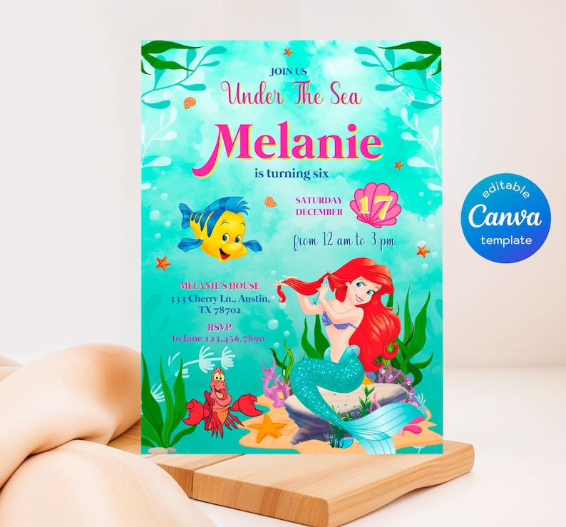 May include: An invitation with an "Under the Sea" theme. The invitation features a mermaid, a yellow fish, and a red crab. The text reads "Melanie is turning six" and includes event details. The invitation is a Canva template.