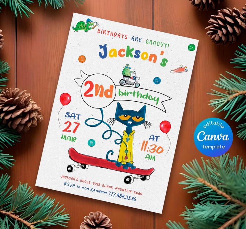 May include: A colorful birthday invitation featuring a cartoon cat riding a skateboard. The invitation says "Birthdays are groovy! Jackson's 2nd birthday" and includes the date, time, and location of the party. The invitation is decorated with colorful buttons, a turtle, and a frog.