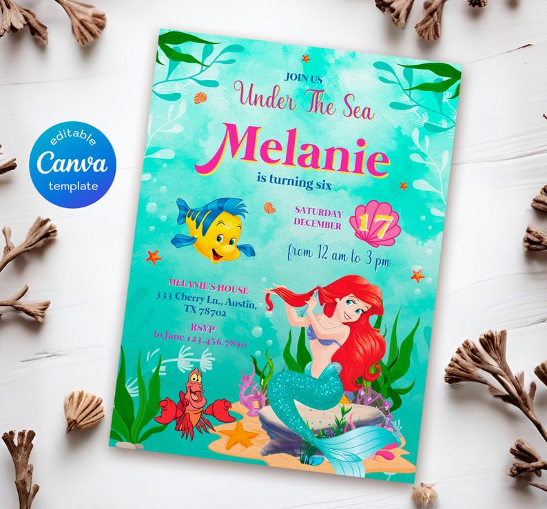 May include: A teal invitation with the text "Under The Sea" and "Melanie is turning six." Features illustrations of a mermaid, fish, and crab. Includes event details: Saturday, December 17, from 12 am to 3 pm. Editable Canva template.