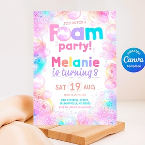 May include: A colorful invitation for a foam party, featuring a bubble design in shades of pink, blue, and purple. The text reads "Foam party! Melanie is turning 8" with the date August 19th. Includes a Canva template logo.