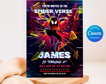 May include: A birthday invitation featuring a neon-colored illustration of Spider-Man from the Spider-Verse movie. The invitation is for a party for James who is turning 8. The text reads "You're invited to the Spider-Verse, James is turning 8! Sat, Aug 25, at 1:30 PM, James's House 123 Main St, Houston, TX 77002, RSVP to Rachel 123 123 44 55."