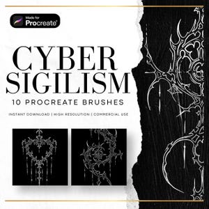 May include: A digital product listing for 10 Procreate brushes titled CYBER SIGILISM. The graphic features white text on a black and white background, showcasing two intricate, sharp, thorn-like white line art designs on black square panels.