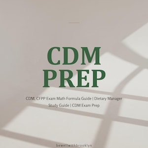 Może przedstawiać: Okładka przewodnika do nauki z jasnobeżowym tłem i ciemnozielonym tekstem o treści CDM PREP, CDM, CFPP Exam Math Formula Guide | Dietary Manager Study Guide | CDM Exam Prep oraz bewellwithbrooklyn na dole.
