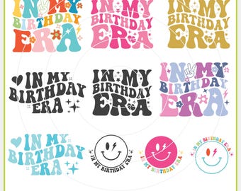 In my birthday era svg, Birthday shirt svg, In My Birthday Era Svg Bundle, Swiftie Birthday Shirt Svg, Birthday boy PNG