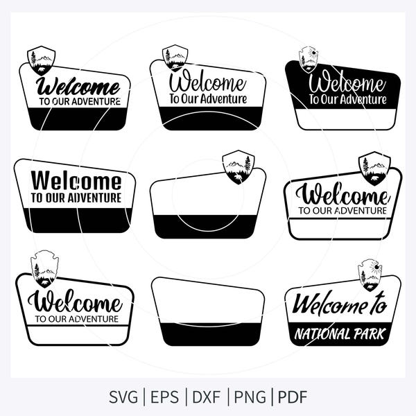 Welcome to Our Adventure Sign, National Park SVG (Digital Download)