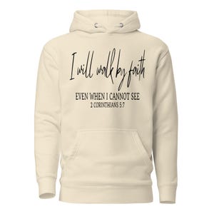 I Will Walk By Faith Hoodie: Christian Scripture Sweatshirt