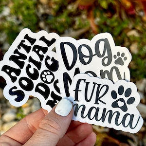Dog Mama Sticker | Dog Mom Sticker | Dog Lover | Dog Parent | Paw Parent | Waterproof Sticker | Laptop Sticker