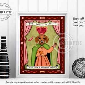 Dachshund Art, Doxie, Dog Wall Art, Dog Decor, Saint Francis de Furter, Kitchen Decor, Dog Illustration, Dog Art, UNFRAMED