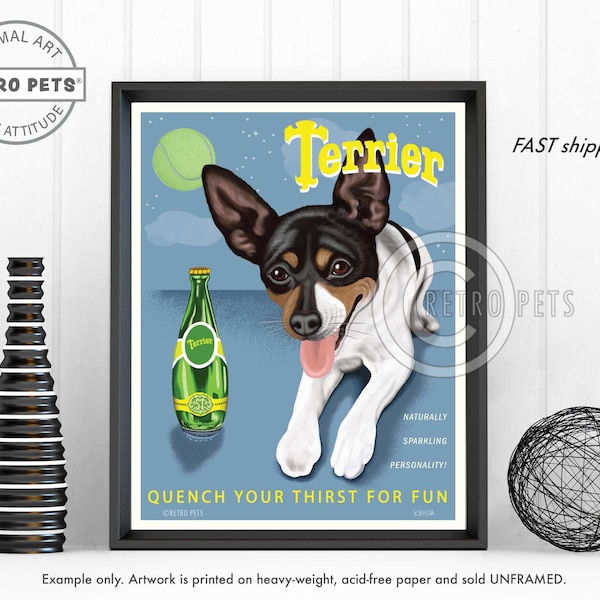Rat Terrier Art, Smooth Toy Fox Terrier, Dog Wall Art, Dog Decor, Perrier Spoof, Terrier Art, Dog Art Print, Dog Lover Gift, UNFRAMED