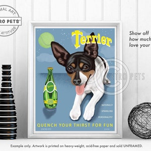 Rat Terrier Art, Smooth Toy Fox Terrier, Dog Wall Art, Dog Decor, Perrier Spoof, Terrier Art, Dog Art Print, Dog Lover Gift, UNFRAMED image 3