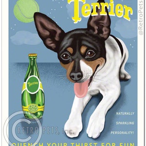 Rat Terrier Art, Smooth Toy Fox Terrier, Dog Wall Art, Dog Decor, Perrier Spoof, Terrier Art, Dog Art Print, Dog Lover Gift, UNFRAMED image 6