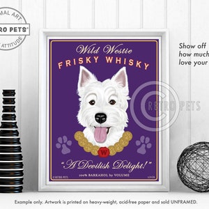 West Highland White Terrier Art, Westie, Dog Wall Art, Dog Decor, Frisky Whisky, Bar Decor, Dog Art Print, Dog Lover Gift, UNFRAMED