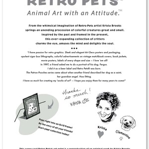 May include: Black and white illustration of a dog with the text "Retro Pets" and "Animal Art with an Attitude." The illustration is framed in a white frame. The text "Thanks so much! Krista" is written in black ink on a white background.