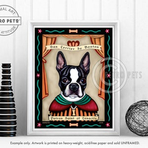 May include: A retro-style illustration of a Boston Terrier dog wearing a green and red collar with a pearl necklace. The dog is framed in a black and white border with a red and orange curtain behind it. The text "San Terrier de Boston" and "Patron Saint of Tenacity" are written on the image.