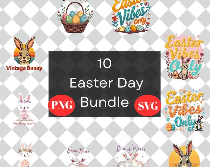 Easter Shirt Bundle Cute and Funny Bunny Designs Digital PNG and SVG Files for Sublimation Cricut and DIY Projects Instant Download