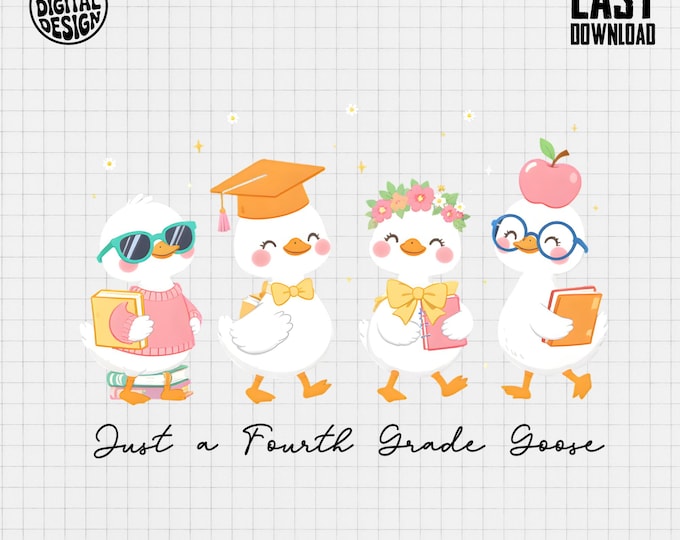 Fourth Grade Goose T-Shirt, Back To School Tee, Student Goose Shirt, Teacher Shirt, Cute Goose Design, Digital Download, T-Shirt Design