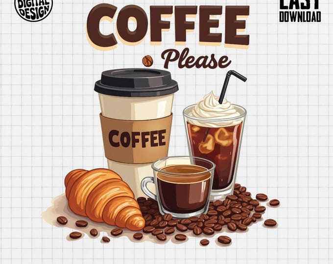 Coffee Please T-Shirt, Coffee Lover Gift, Coffee and Croissant, Coffee Addict Shirt, Digital Item