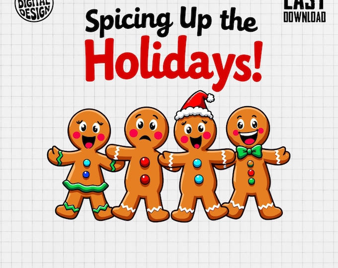 Spicing Up Holidays T-Shirt, Gingerbread Cookies Shirt, Christmas Holiday Tee, Festive Season Gift, Digital Download
