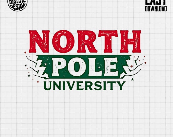 North Pole University T Shirt, Christmas Tee, Holiday Apparel, Winter Season Clothing, Funny Graphic Tee, Dijital Product, Festive Gift Idea