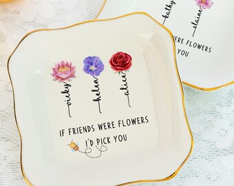 Plato de joyería con flor de nacimiento personalizada, si mis amigos fueran flores, te elegiría, plato para anillos de amistad, regalos de cumpleaños, regalo para el mejor amigo.